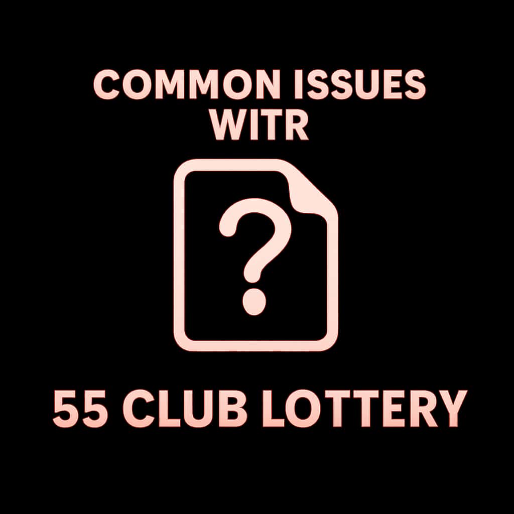 Icon representing common issues with the 55 Club Lottery.