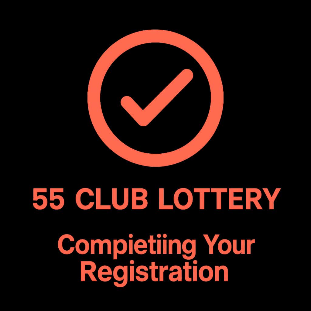 A professional badge for the 55 Club Lottery registration guide.